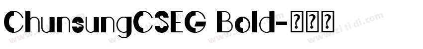 ChunsungCSEG Bold字体转换